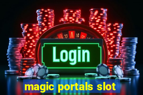 magic portals slot