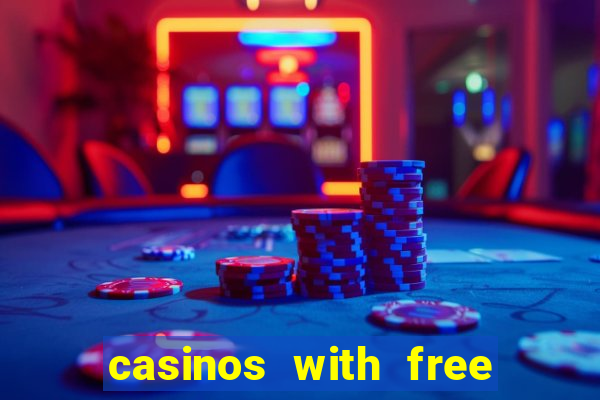 casinos with free no deposit bonuses