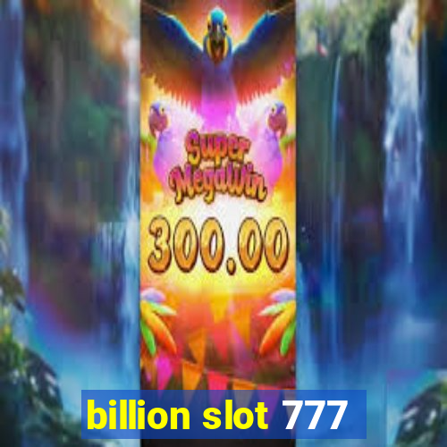 billion slot 777