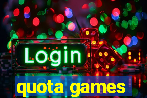 quota games