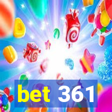 bet 361