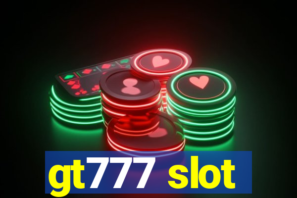 gt777 slot