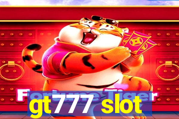 gt777 slot