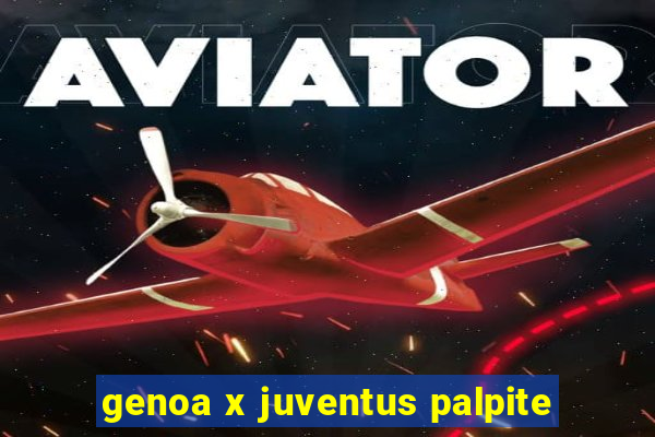 genoa x juventus palpite