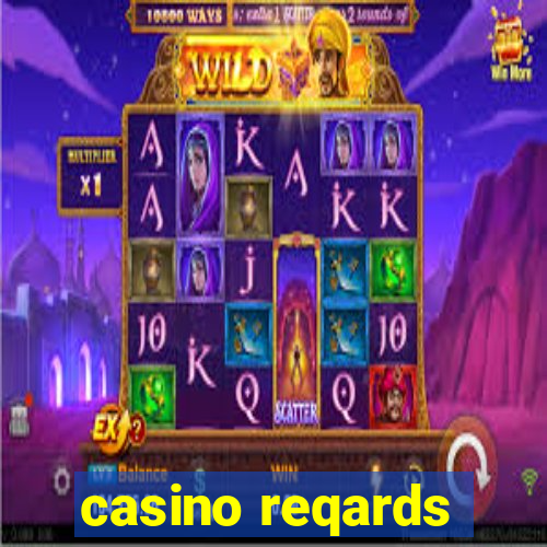 casino reqards