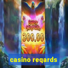 casino reqards