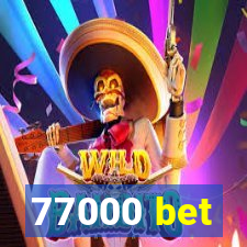 77000 bet