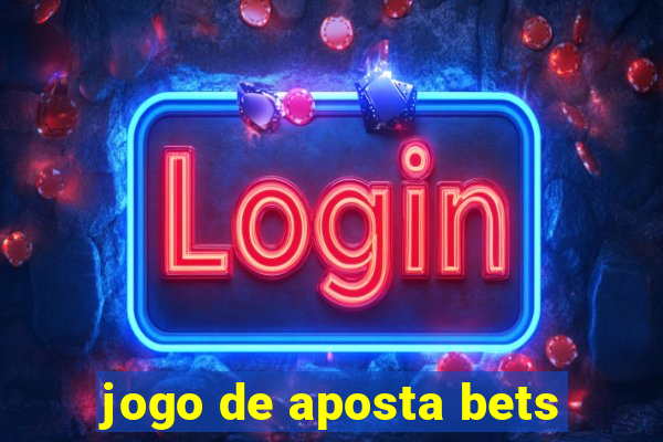 jogo de aposta bets