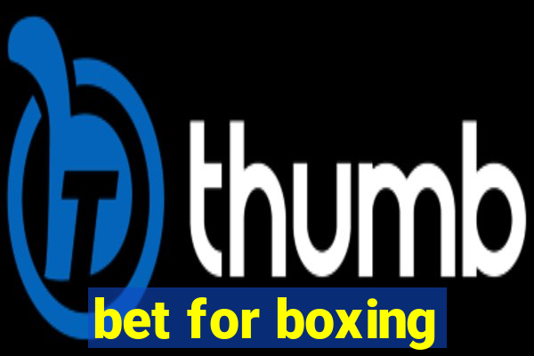 bet for boxing