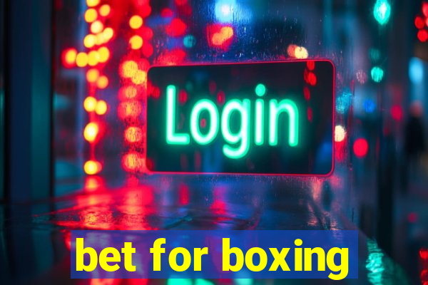 bet for boxing