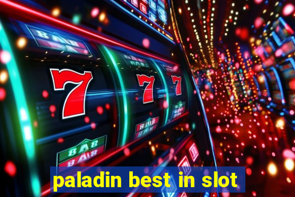 paladin best in slot