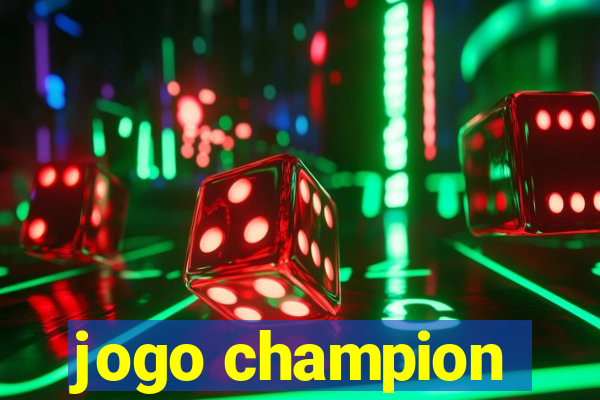 jogo champion