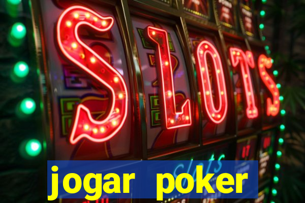 jogar poker dinheiro real