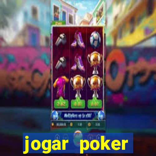 jogar poker dinheiro real