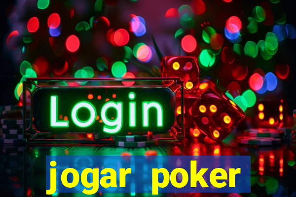 jogar poker dinheiro real