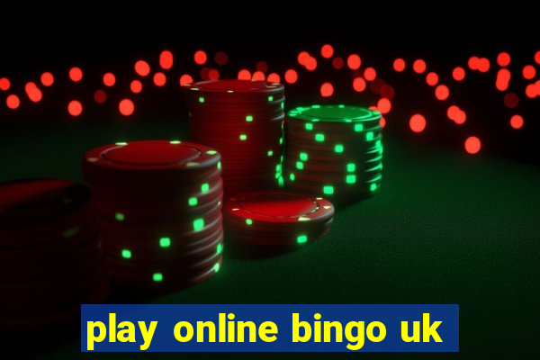 play online bingo uk