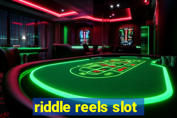 riddle reels slot