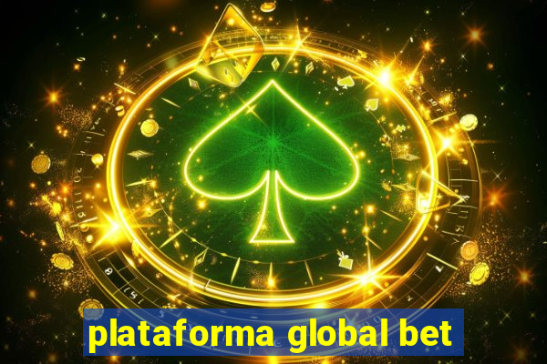 plataforma global bet