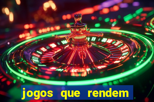 jogos que rendem dinheiro de verdade