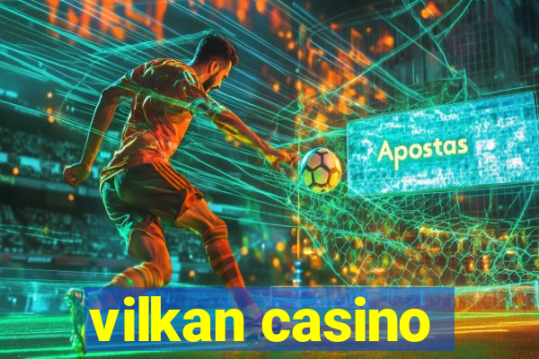 vilkan casino