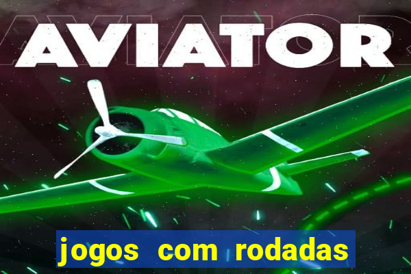 jogos com rodadas grátis no cadastro