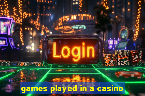 games played in a casino