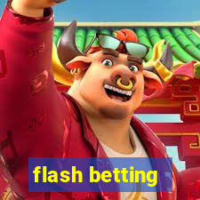 flash betting