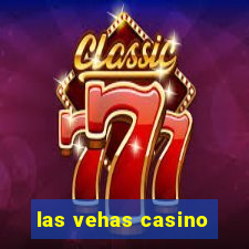 las vehas casino