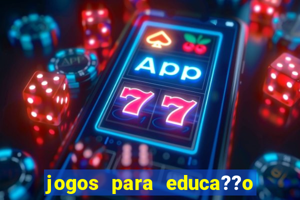 jogos para educa??o infantil online