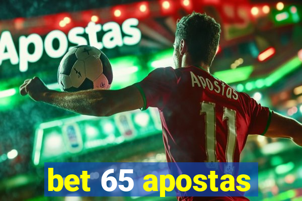 bet 65 apostas