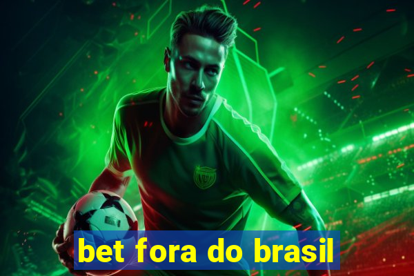 bet fora do brasil