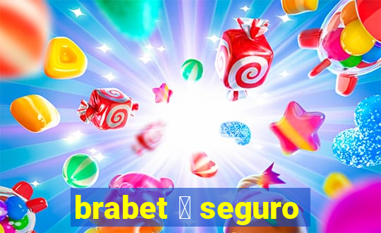 brabet 茅 seguro