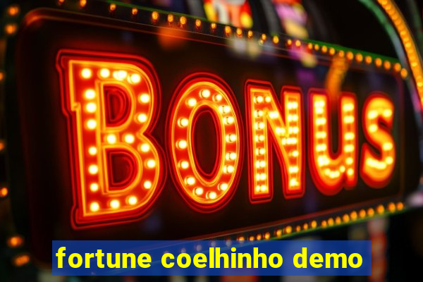 fortune coelhinho demo