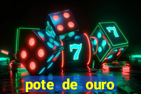 pote de ouro fortune tiger