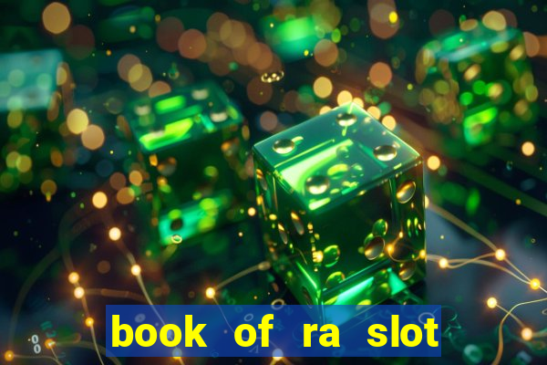 book of ra slot free play