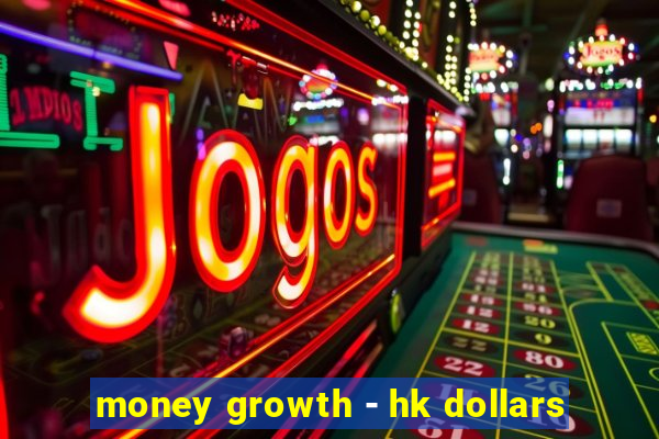 money growth - hk dollars