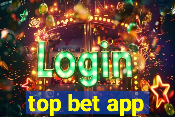 top bet app