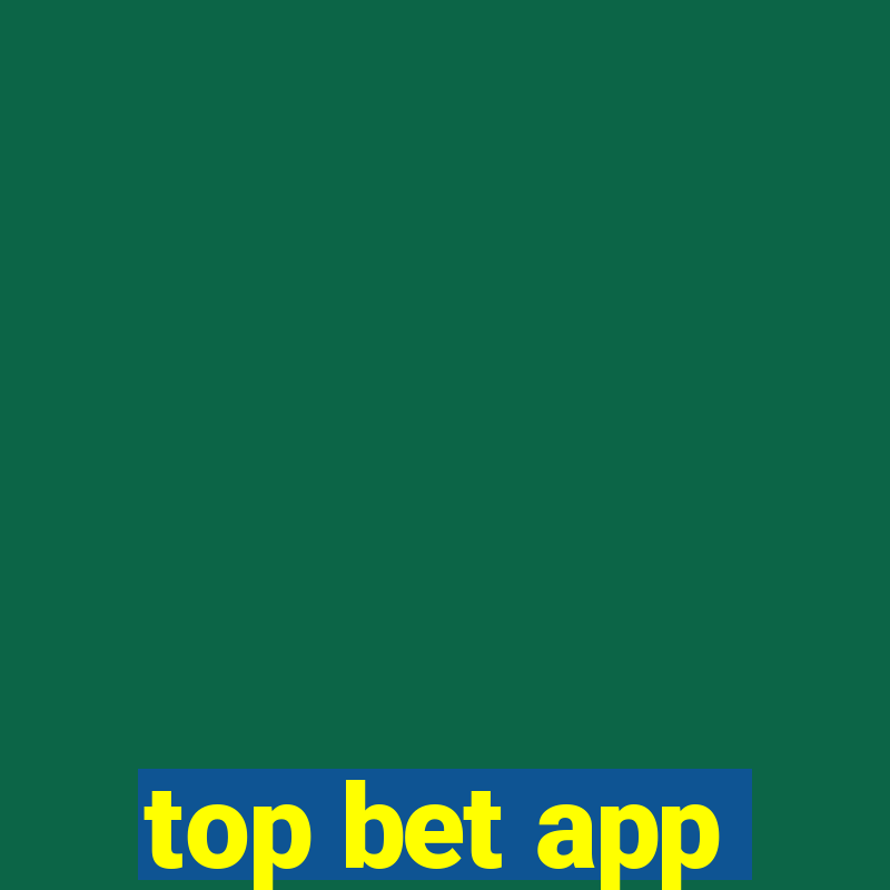 top bet app