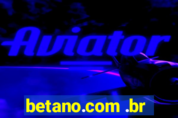 betano.com .br