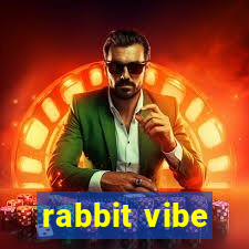 rabbit vibe