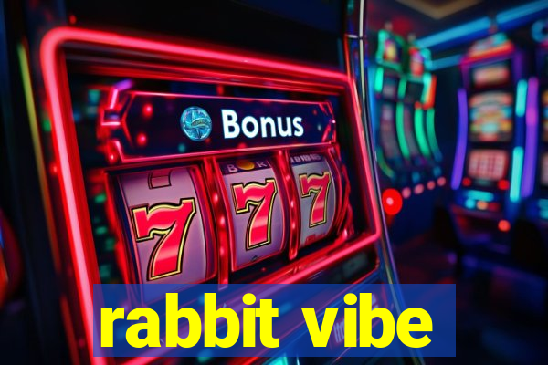 rabbit vibe