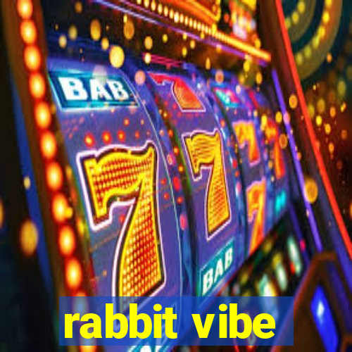 rabbit vibe