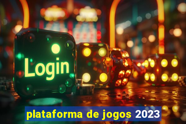 plataforma de jogos 2023