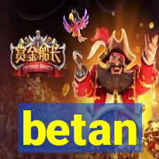 betan