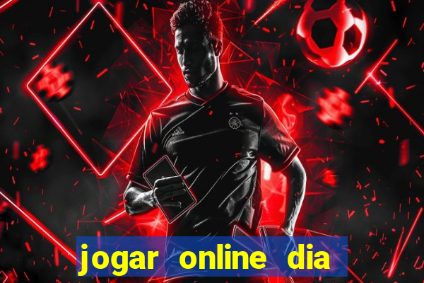 jogar online dia de sorte