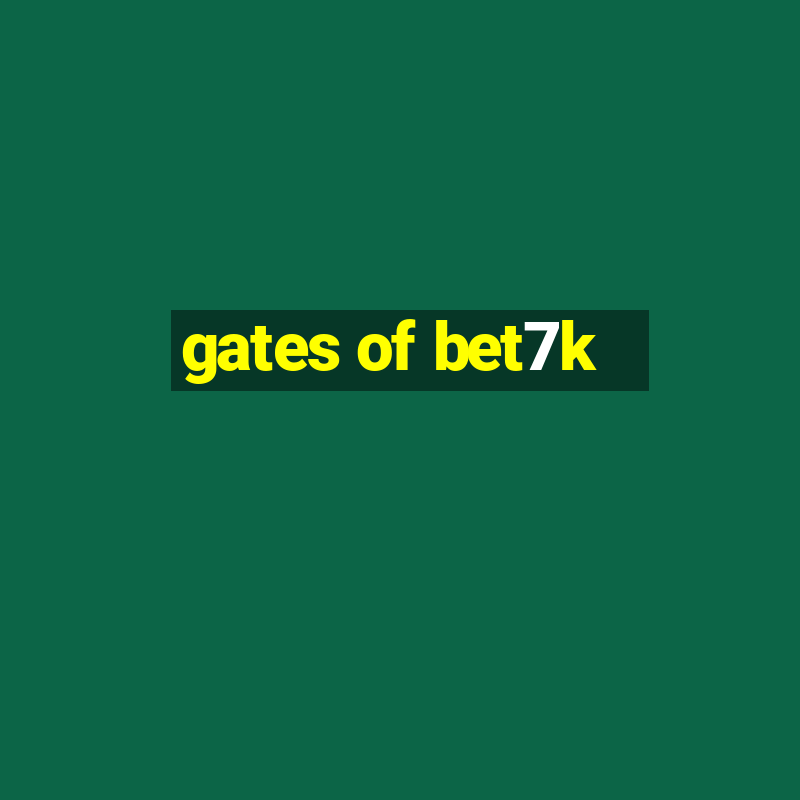 gates of bet7k