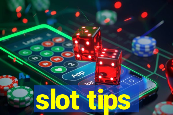 slot tips