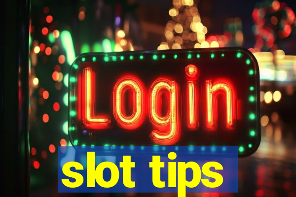 slot tips