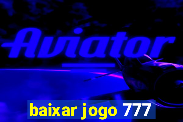 baixar jogo 777