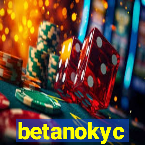 betanokyc